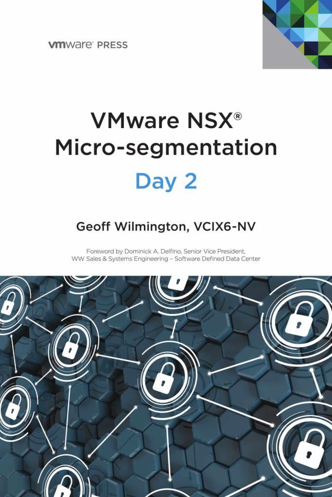 VMware NSX Micro-segmentation, vmware micro segmentasyon kitabı bölüm 2, vmware ücretsiz kitaplar